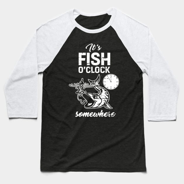 Fishing Its Fish o clock somewhere trout and salmon tshirt Baseball T-Shirt by Antzyzzz